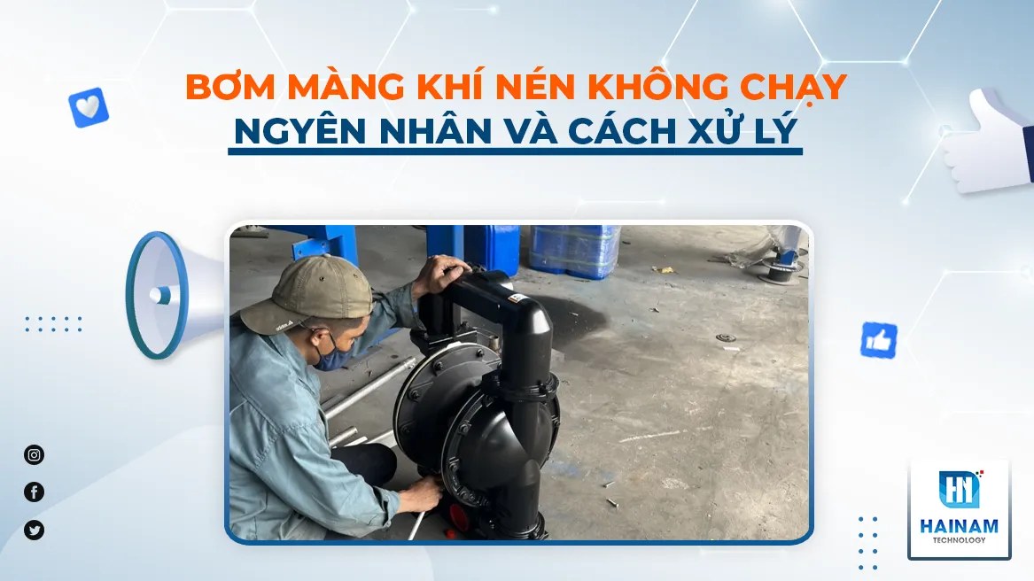 Bơm màng khí nén không chạy nguyên nhân là gì?